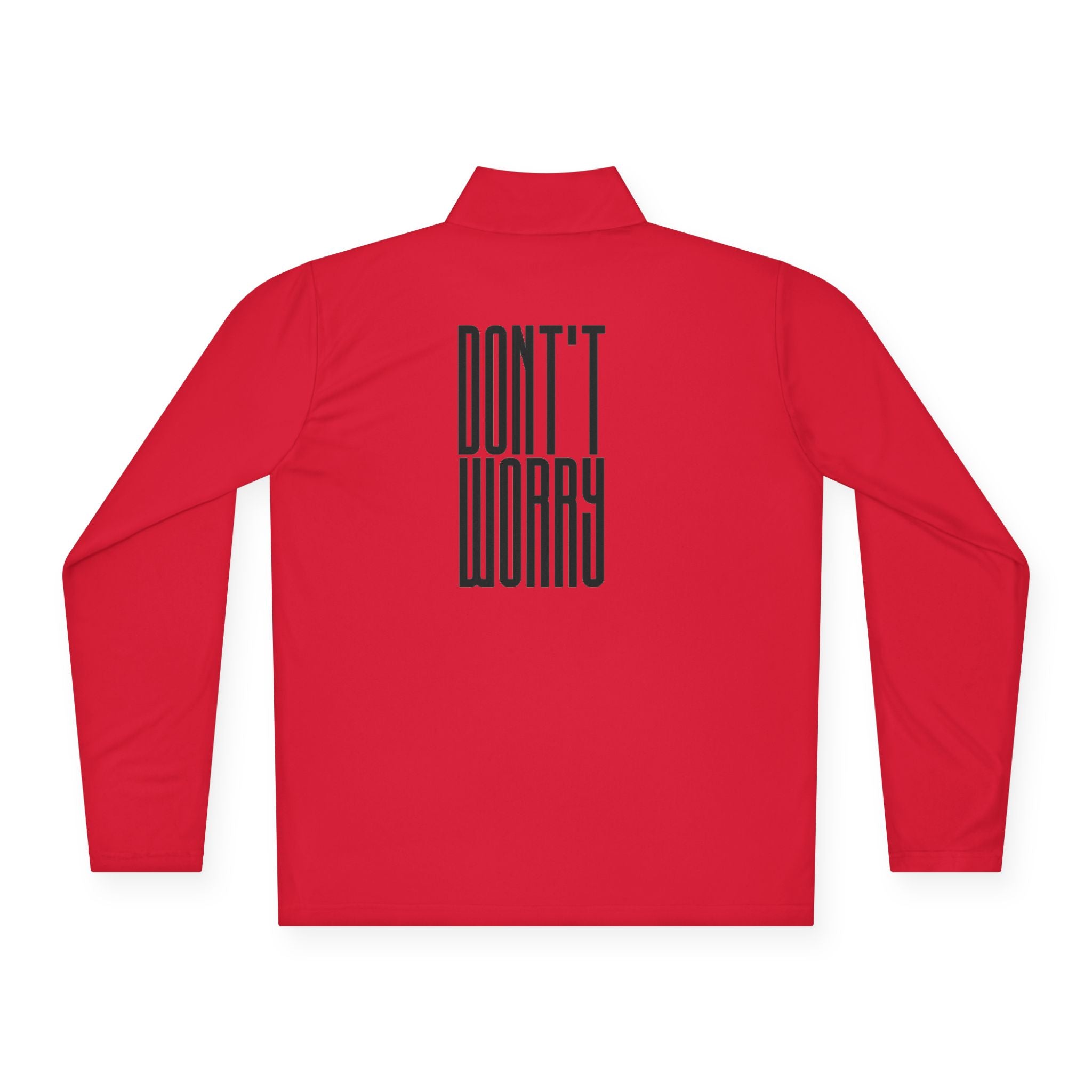 Quarter-Zip Pullover — Minimal 'Don't Worry' Back Graphic