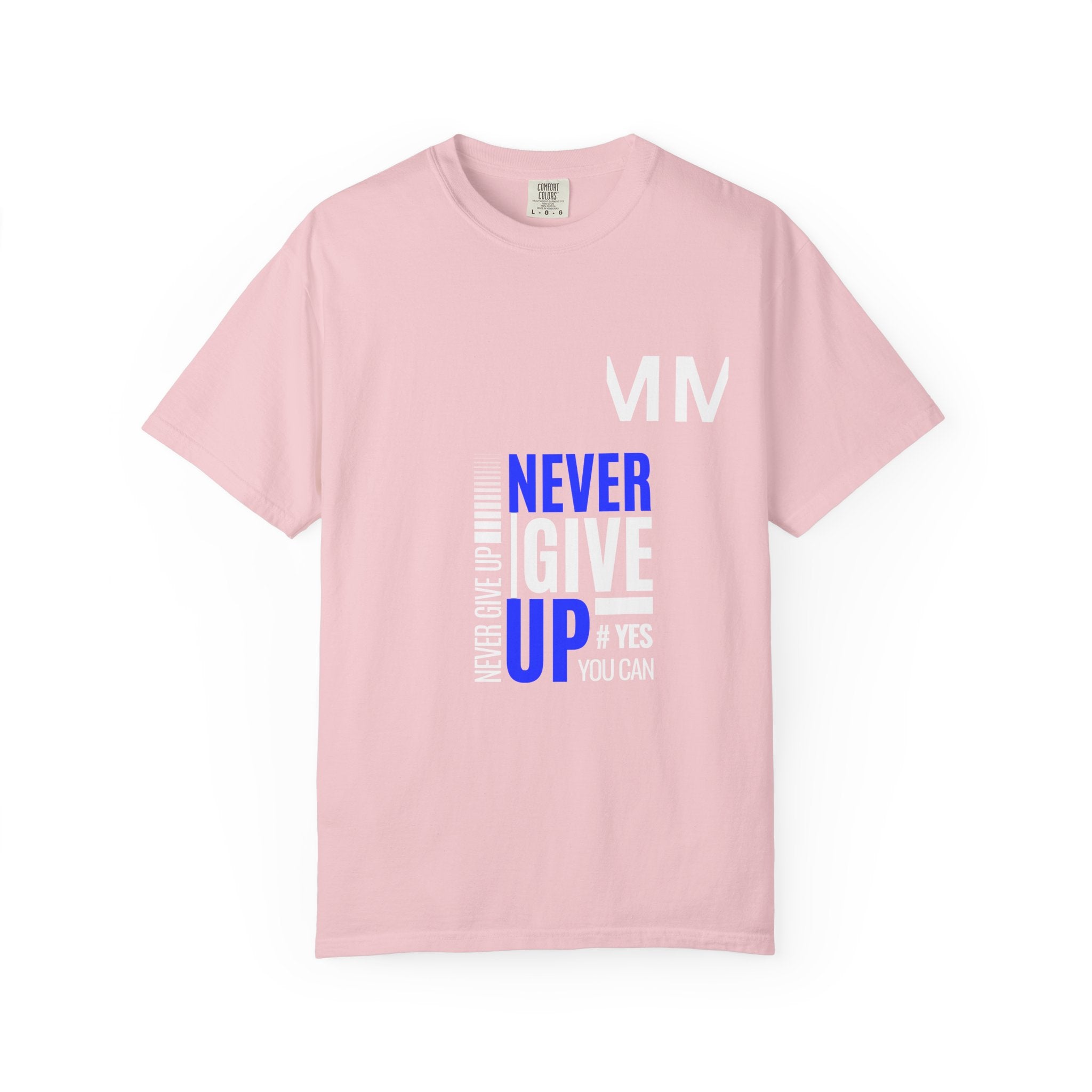 Never Give Up T-Shirt — Motivational Graphic Tee