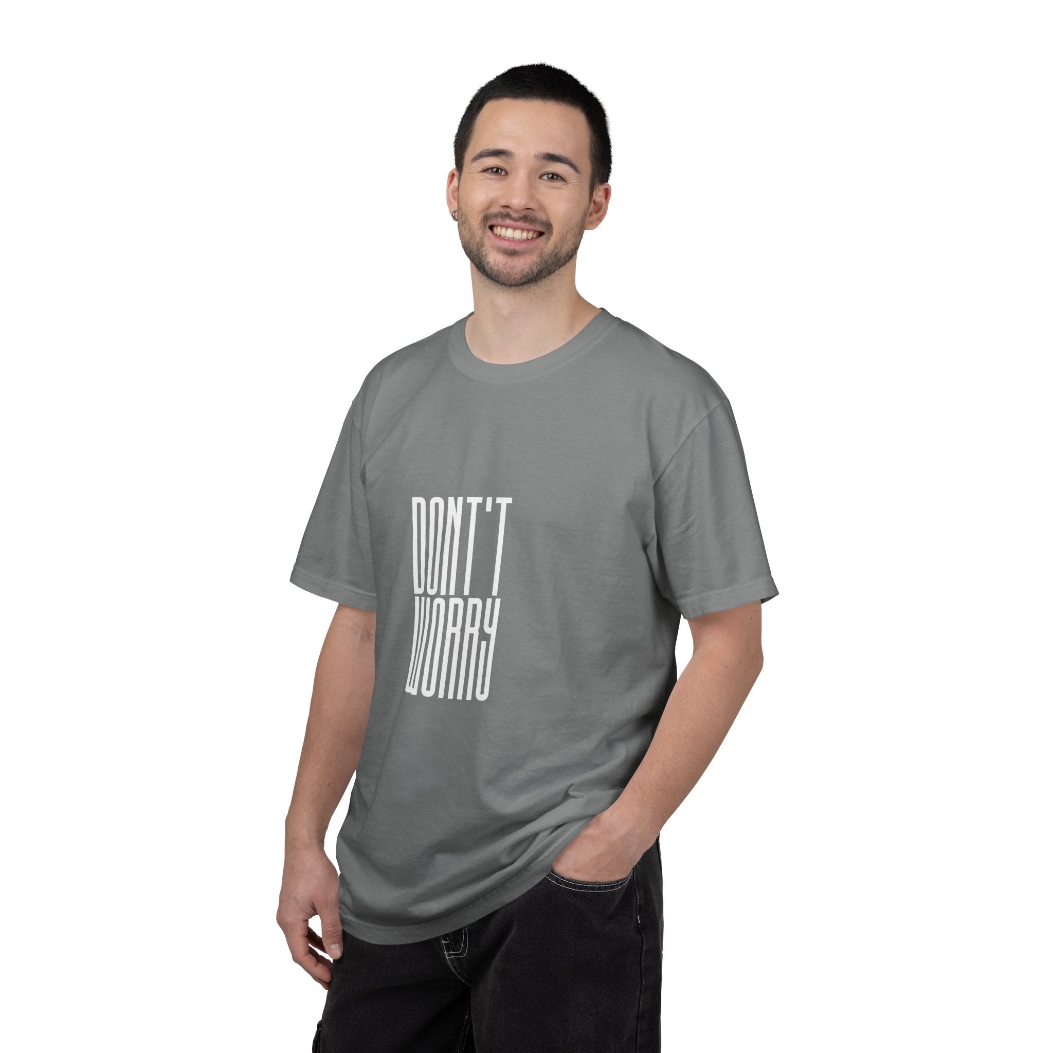 Don't Worry T-Shirt — Minimalist Positive Message Tee