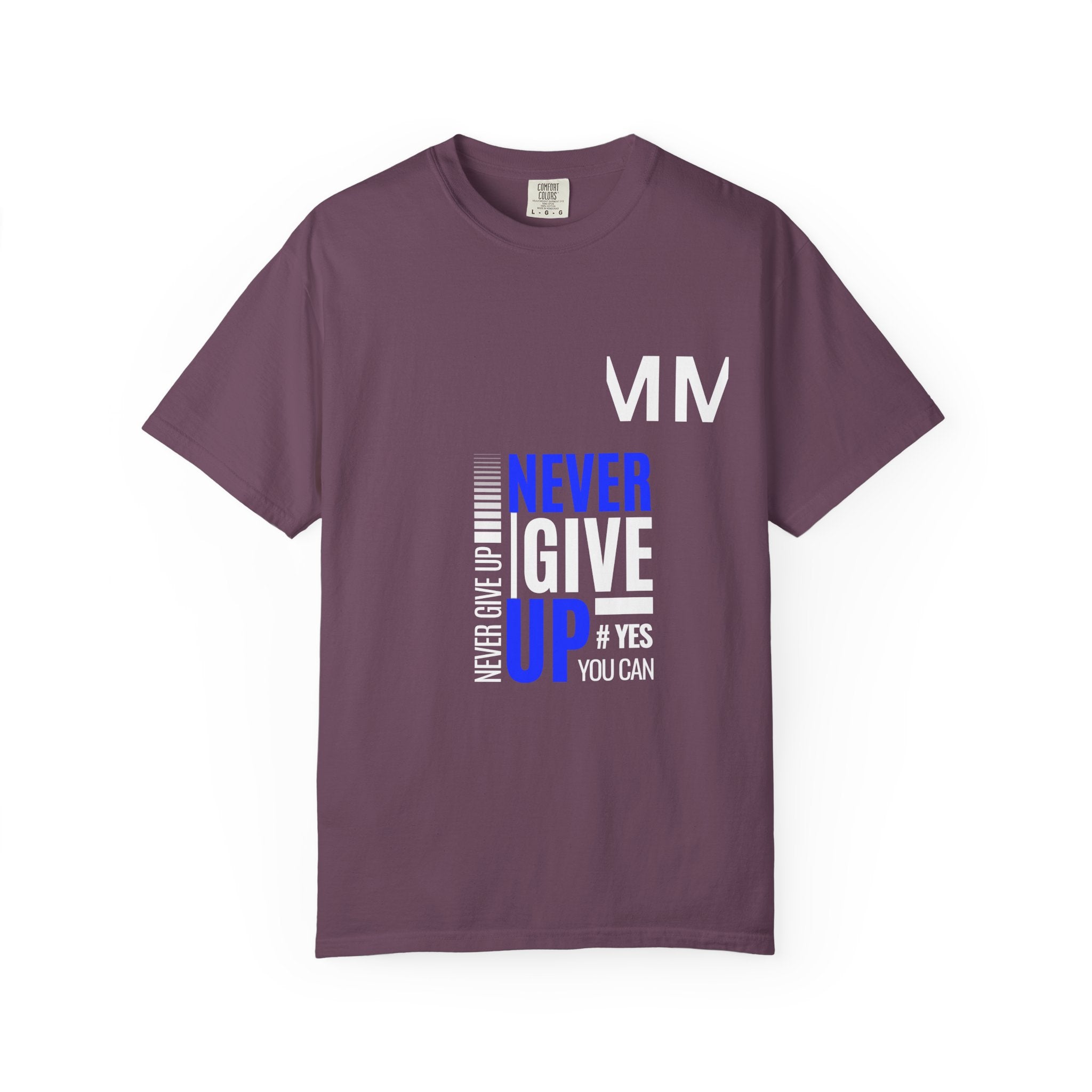 Never Give Up T-Shirt — Motivational Graphic Tee