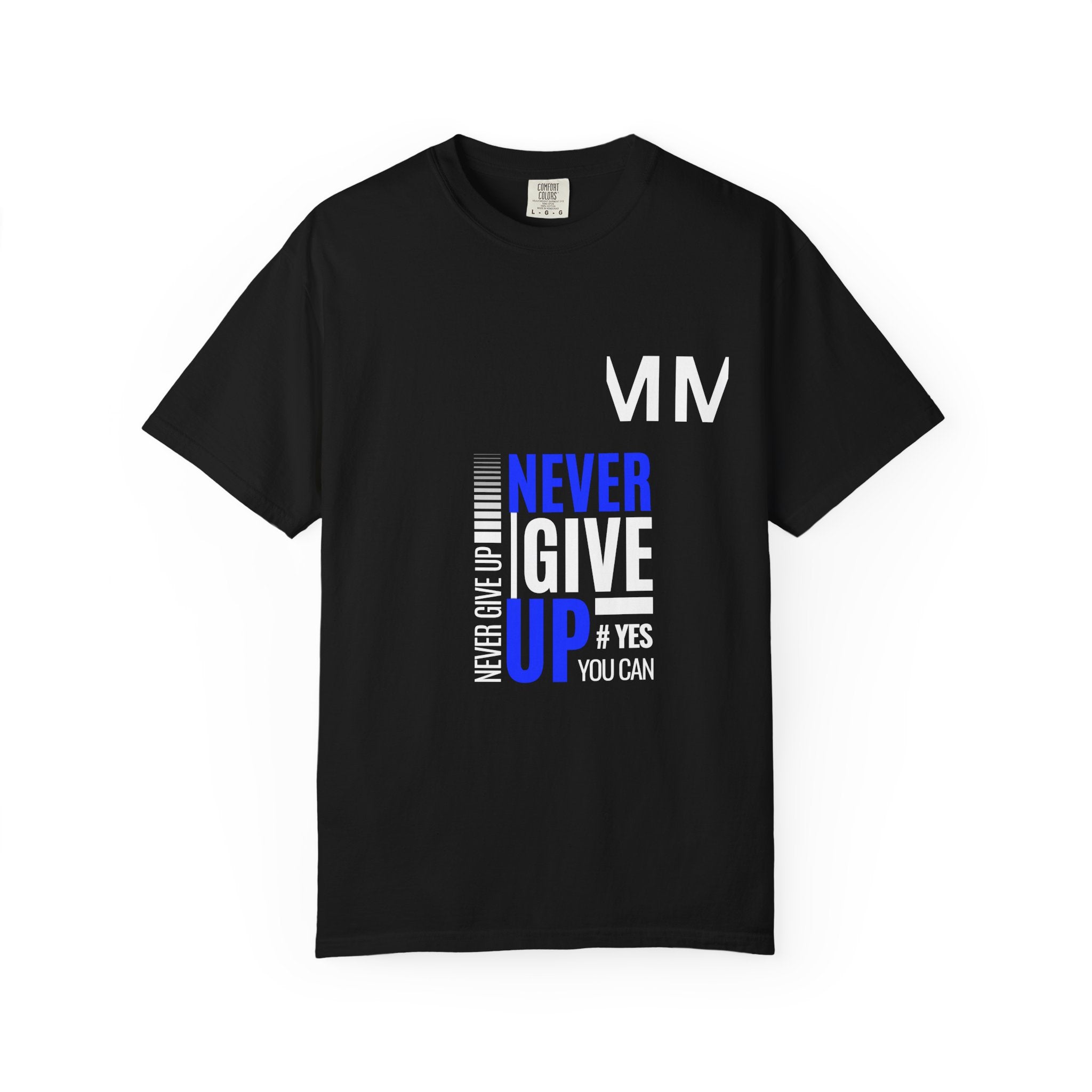 Never Give Up T-Shirt — Motivational Graphic Tee