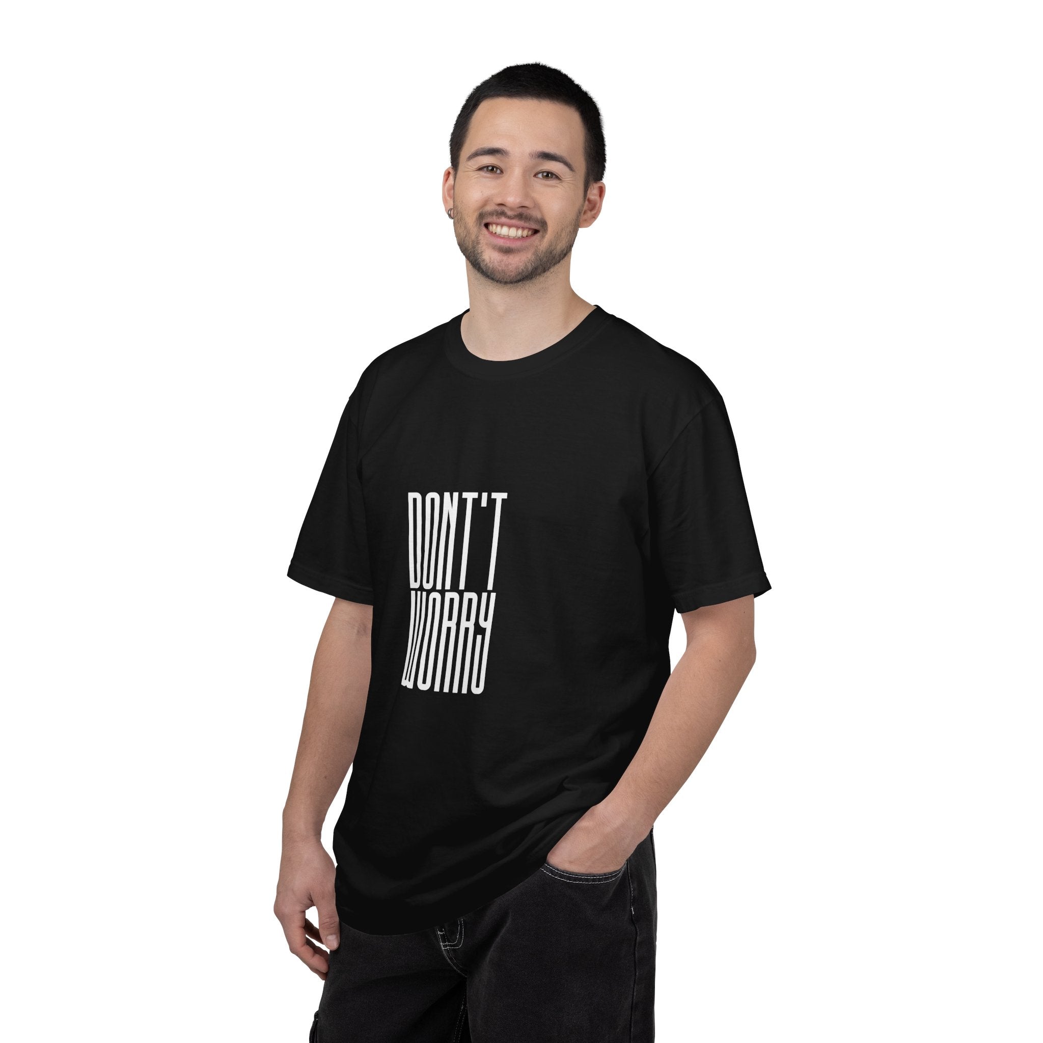 Don't Worry T-Shirt — Minimalist Positive Message Tee