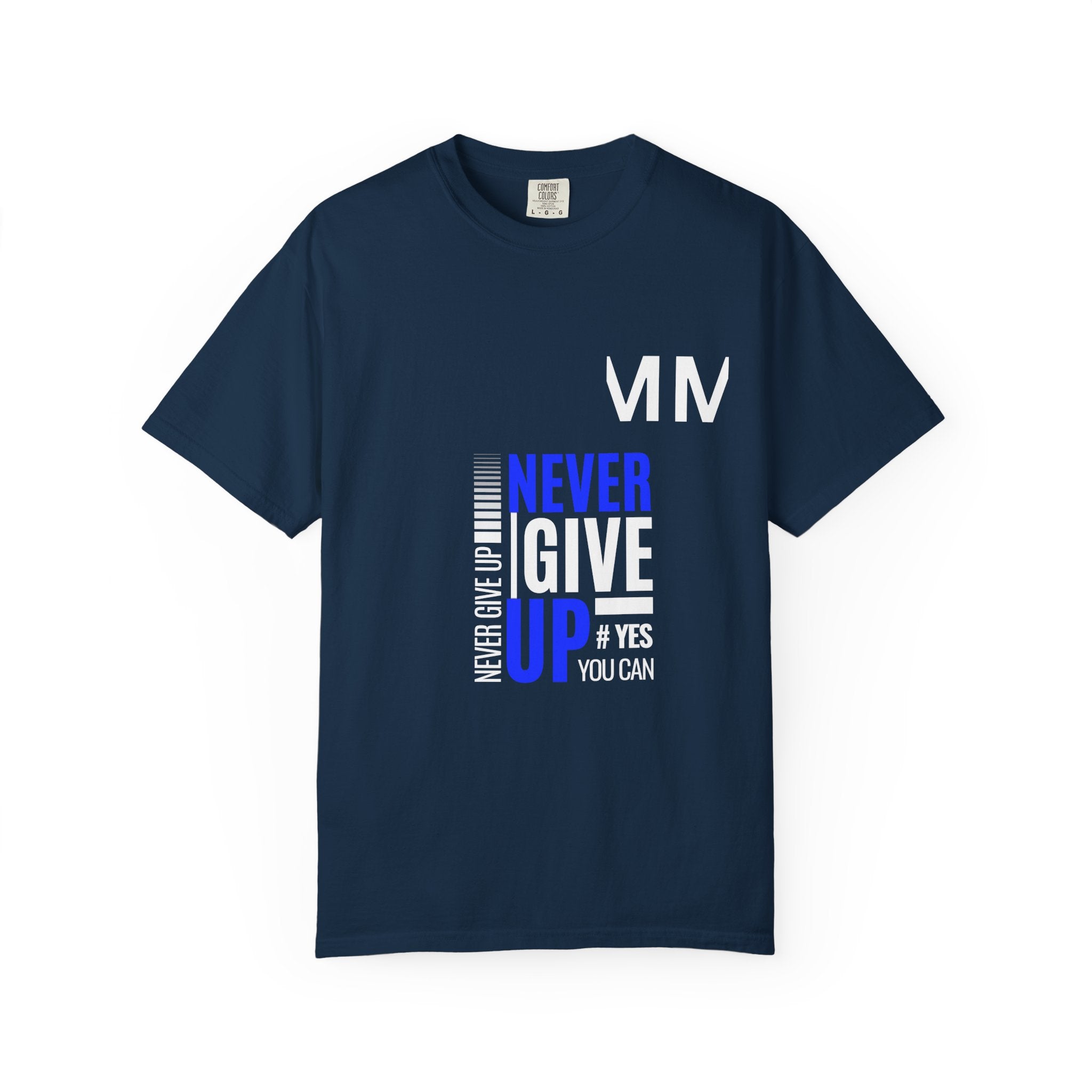 Never Give Up T-Shirt — Motivational Graphic Tee