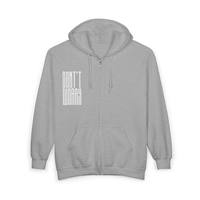 Don’t Worry Zip Hoodie — Minimalist Positive Quote Full‑Zip Sweatshirt